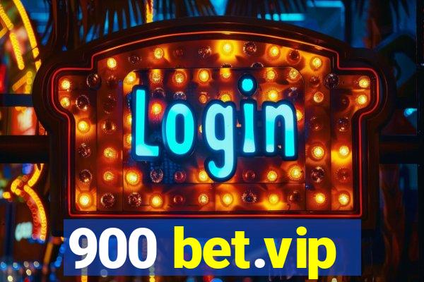 900 bet.vip